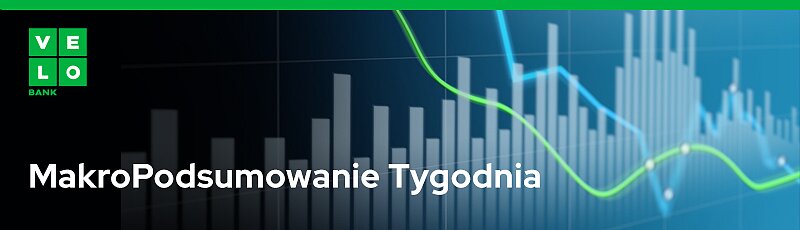 MakroPodsumowanie Tygodnia