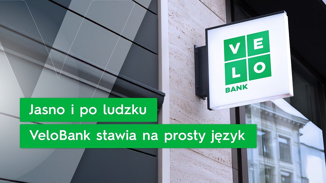 Jasno i po ludzku - VeloBank stawia na prosty język